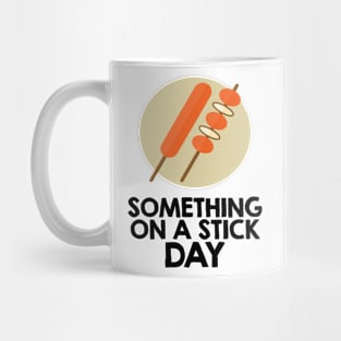 28th March - Something On A Stick Day Mug